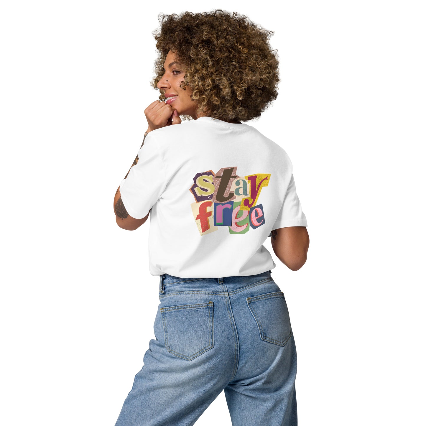 100% Organic Cotton Unisex T-shirt - "Stay Free" (Back)