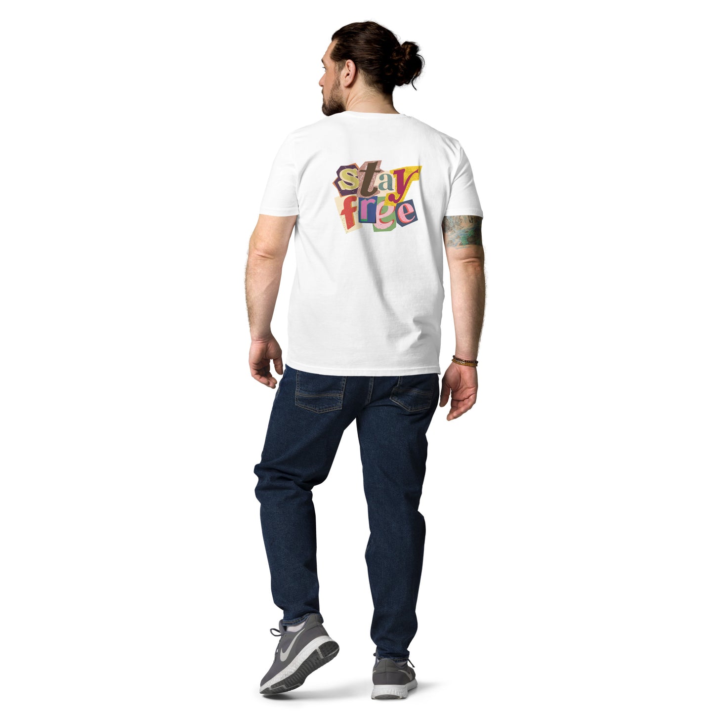 100% Organic Cotton Unisex T-shirt - "Stay Free" (Back)